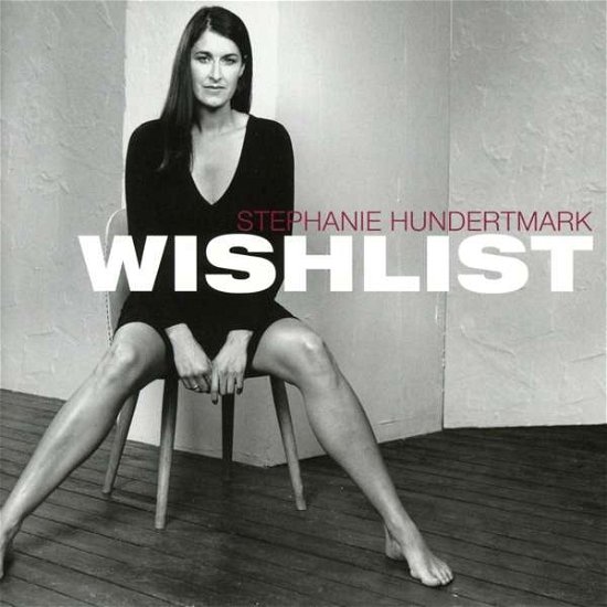 Wishlist - Stephanie Hundertmark - Musiikki - BLUWI - 4260002170026 - perjantai 28. huhtikuuta 2017