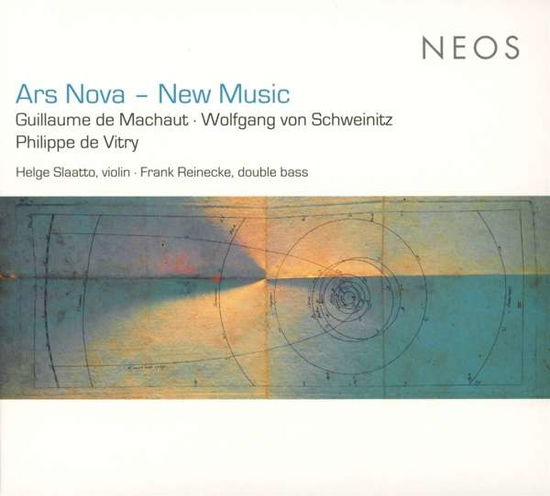 Ars Nova - New Music - Guillaume De Machaut / Wolfgang Von Schweinitz / Philippe De V - Musikk - NEOS - 4260063218026 - 1. februar 2019