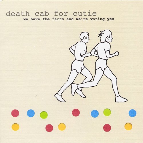 Cover for Death Cab for Cutie · We Have the Facts and We`re Voting Yes (CD) [Japan Import edition] (2014)