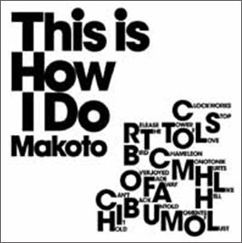 Cover for Makoto · This is How I Do (CD) [Japan Import edition] (2011)