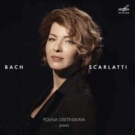 Cover for Polina Osetinskaya · Bach and Scarlatti (CD) (2019)