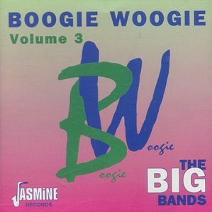 Boogie Woogie Vol.3 - V/A - Música - JASMINE - 5013727254026 - 24 de maio de 1995