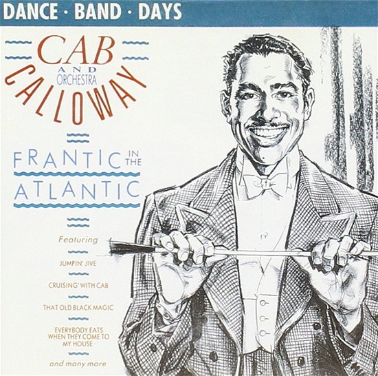 Cover for Cab Calloway · Frantic In The Atlantic (CD)