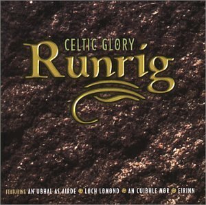 Runrig-celtic Glory - Runrig - Music - CONNOISSEUR SOCIETY - 5015773028026 - March 23, 2009