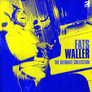 Ultimate Collection - Fats Waller - Musik - VENTURE - 5016073055026 - 15. November 2016