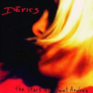 Stars At Saint Andrea - Devics - Music - BELLA UNION - 5018766997026 - January 9, 2006