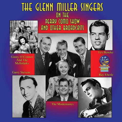 On the Perry Como Show and Other Broadcasts - Glenn Miller Singers - Musik - CADIZ - SOUNDS OF YESTER YEAR - 5019317020026 - 16. august 2019