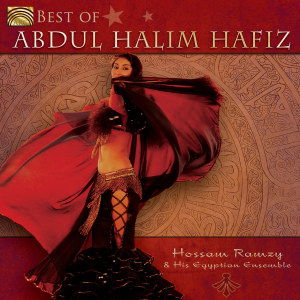 Best of Abdul Halim Hafiz - Hossam Ramzy - Musikk - Arc Music - 5019396243026 - 26. februar 2013