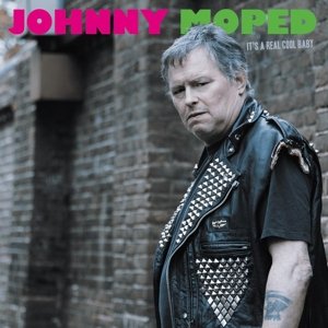 Cover for Johnny Moped · It's a Real Cool Baby (CD) (2016)