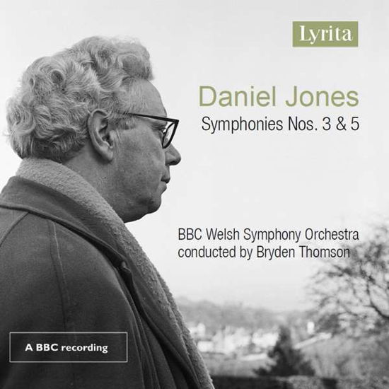 Daniel Jones: Symphonies Nos. 3 & 5 - Bbc Welsh So / Thomson - Music - LYRITA - 5020926039026 - March 5, 2021