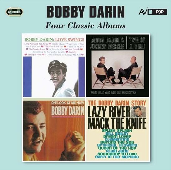 Cover for Bobby Darin · Four Classic Albums (Love Swings / Two Of A Kind / The Bobby Darin Story / Oh! Look At Me Now) (CD) (2016)