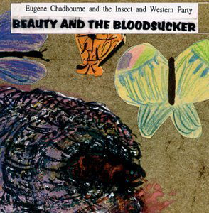 Cover for Eugene Chadbourne · Beauty &amp; The Bloodsucker (CD) (1999)