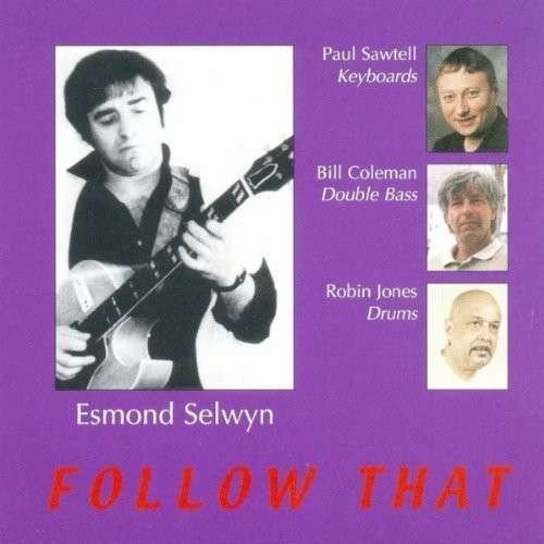 Cover for Selwyn.esmond · Follow That (CD) (2014)