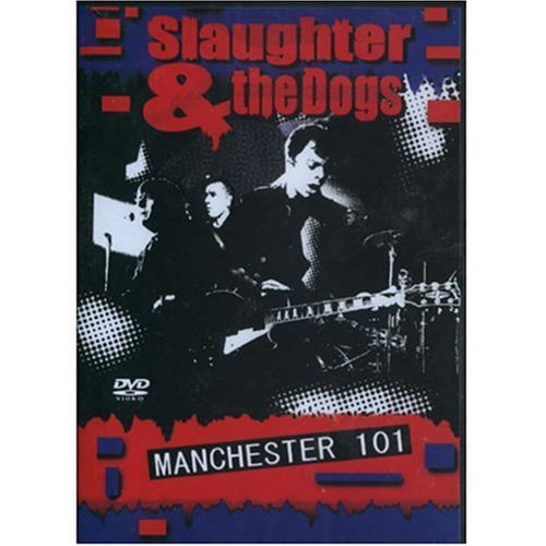 Cover for Slaughter &amp; The Dogs · Manchester 101 (DVD) (2008)