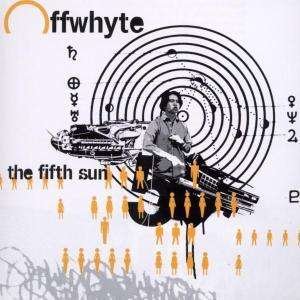 Offwhyte · The Fifth Sun (CD) (2002)
