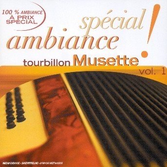 Musette - Special Ambiance Tourbillon - Musik - WARNER - 5050466112026 - 