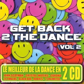 Get Back 2 The Dance Vol. 2 · John Scatman - Crystal Waters - Corona ? (CD)