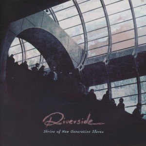 Cover for Riverside · Shrine Of New Generation Slaves (CD) (2013)