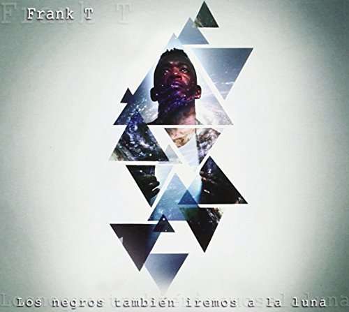 Cover for Frank T · Los Negros Tambien Iremos A La Luna (CD) (2016)