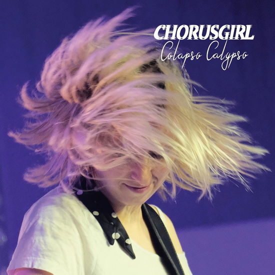 Cover for Chorusgirl · Collapso Calypso (LP) (2022)