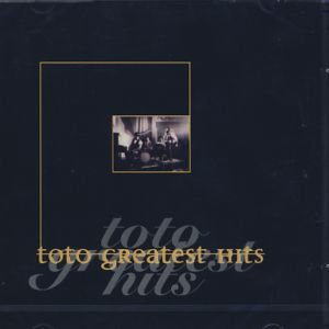 Greatest Hits - Toto - Musiikki - SONY MUSIC - 5099748550026 - tiistai 20. toukokuuta 1997