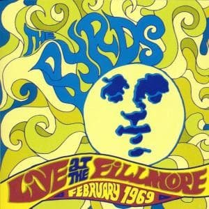 Cover for The Byrds · Live at the Fillmore '69 (CD) (2003)
