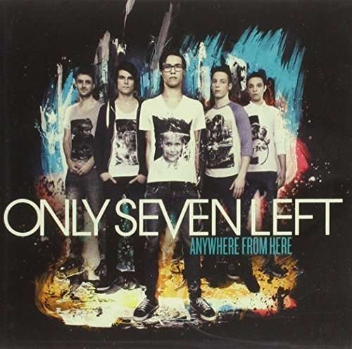 Cover for Only Seven Left · Anywhere From Here (CD) (2012)