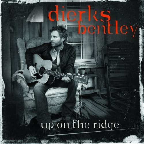 Cover for Dierks Bentley · Up on the Ridge (CD) (2010)