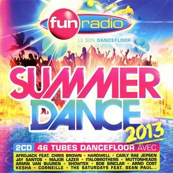 Cover for Fun Radio Summer Dance 2013 · Fun Summer Dance 2013 - Fun Summer Dance 2013 (CD) (2024)