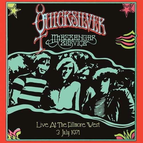 Cover for Quicksilver Messenger Service · Live at the Fillmore West (CD) (2013)