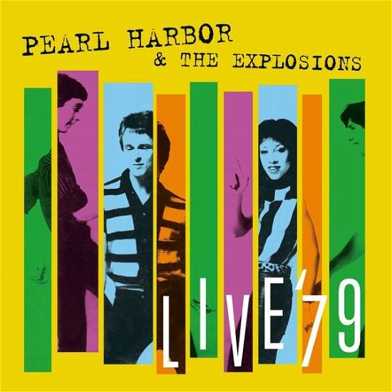 Cover for Pearl Harbor &amp; the Explosions · LIVE '79 (LIMITED EDITION 500 ONLY 180g GOLD VINYL WITH HAND NUMBERED SLEEVE WITH INSERT &amp; CD (LP) [180 gram edition] (2017)