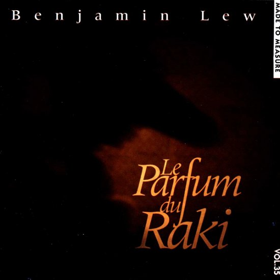 Cover for Benjamin Lew · Le Parfum Du Raki (CD) (2016)