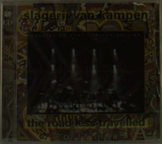 Road Less Travelled -Live - Slagerij Van Kampen - Musik - KAMPFIRE MUSIC - 5413356166026 - 8. november 2001