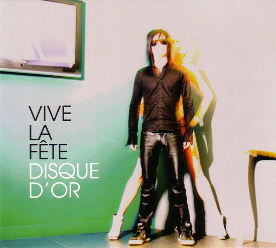 Cover for Vive La Fete · Disque Dor (CD) (2009)