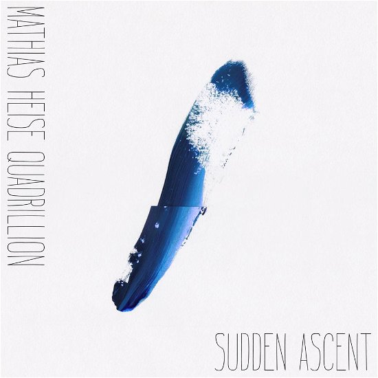 Cover for Mathias Heise Quadrillion · Sudden Ascent (CD) (2015)
