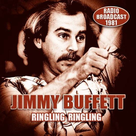 Cover for Jimmy Buffett · Ringling Ringling Radio Broadcast (CD) (2016)