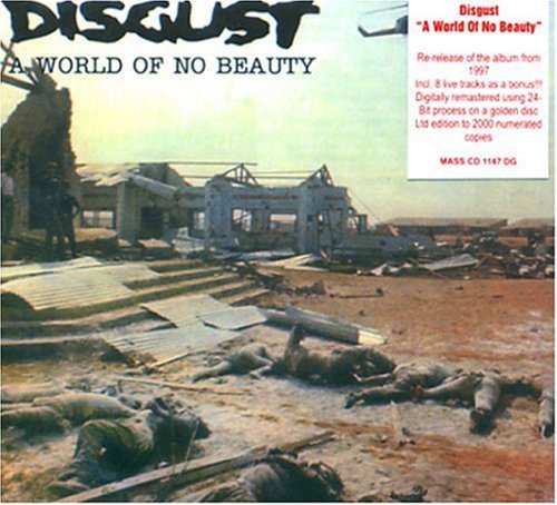 Cover for Disgust · A World Of No Beauty (CD) [Bonus Tracks edition] (2013)