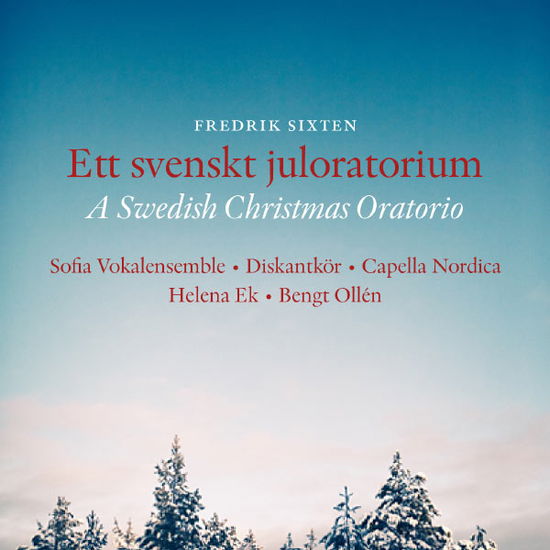 Ett svenskt juloratorium/A Swedish Christmas Orato - Sofia Vokalensemble / Ek,Helena / Treble Choir - Musik - Footprint Records - 7320470146026 - 14. april 2021