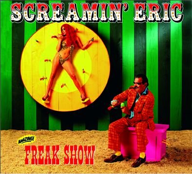 Cover for Screamin' Eric · Freak Show (LP) (2011)