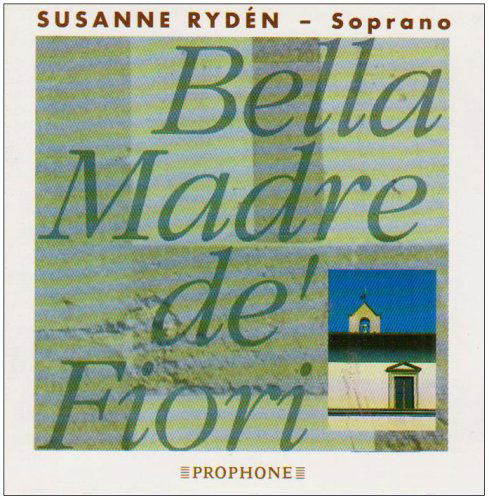 Cover for Scarlatti / Kiehr / Soave / Aymes · Bella Madre De Fiori (CD) (1990)
