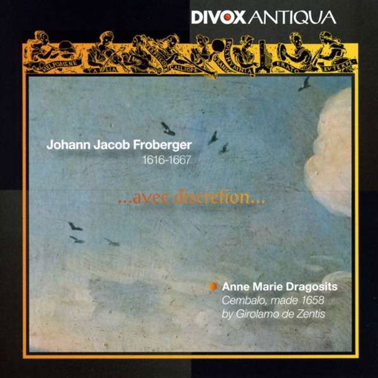 Cover for Anne Marie Dragosits · FROBERGER: Avec discretion... (CD) [Digipak] (1901)