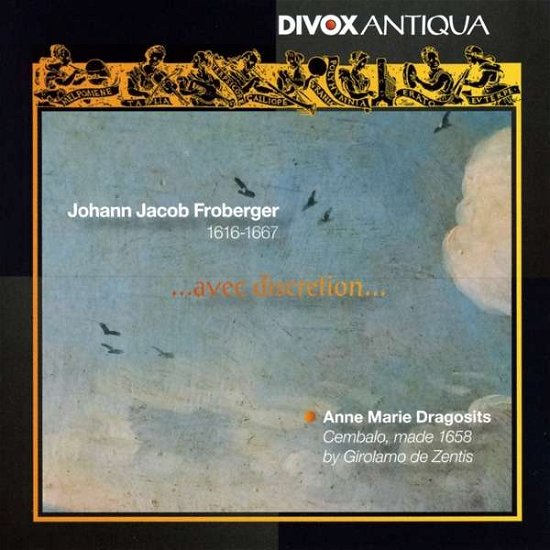 Cover for Anne Marie Dragosits · FROBERGER: Avec discretion... (CD) [Digipak] (1901)