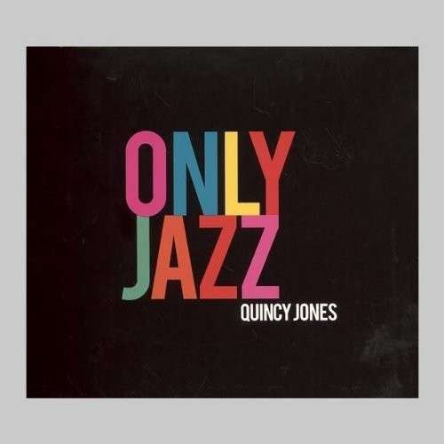 Cover for Quincy Jones · Q-only Jazz (CD) (2013)