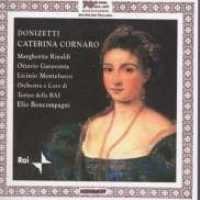 Caterina Cornaro - G. Donizetti - Musique - BONGIOVANNI - 8007068241026 - 8 août 2006