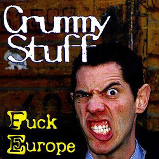 Cover for Crummy Stuff · Fuck Europe (CD)