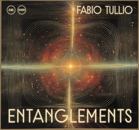 Tullio Fabio · Entanglements (CD) (2024)