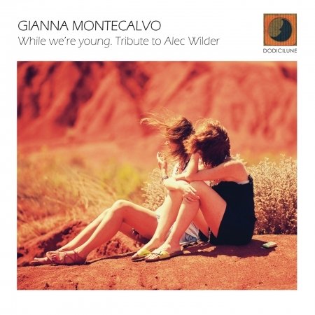 Cover for Gianna Montecalvo · While We're Young (CD) (2020)
