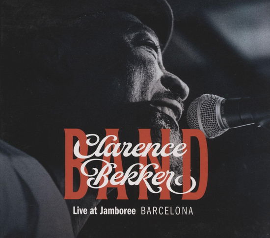 Cover for Clarence Bekker Band · Live At Jamboree Barcelona (CD) (2024)