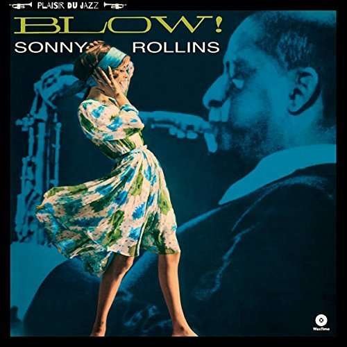 Cover for Sonny Rollins · Blow! (LP) [High quality, Remastered edition] (2016)