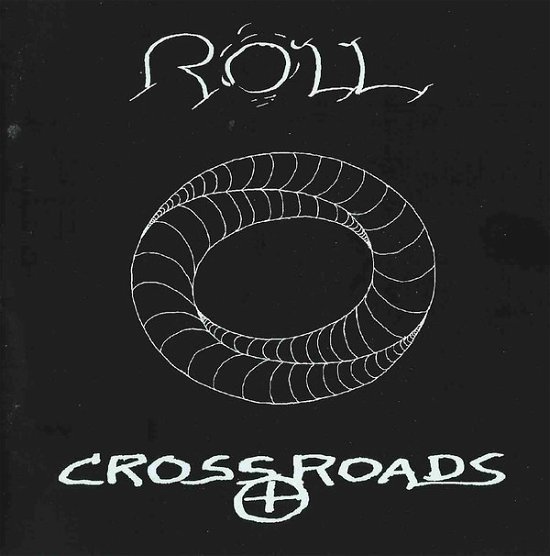 Cover for Roll · Crossroads (CD) (2003)